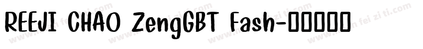 REEJI CHAO ZengGBT Fash字体转换